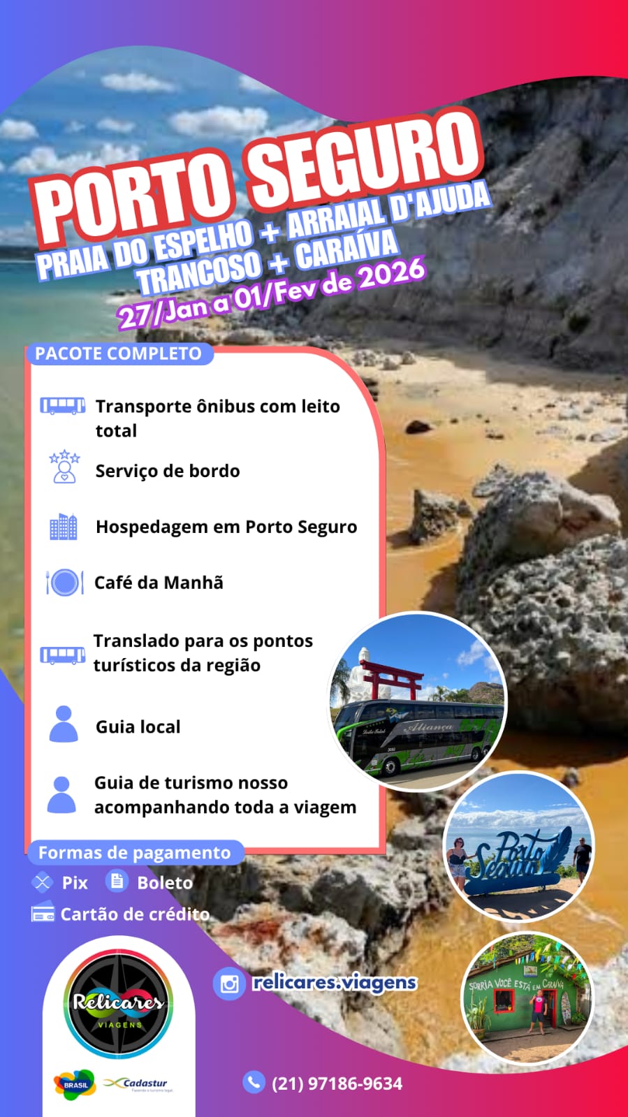 Porto Seguro, Arraial D'Ajuda, Trancoso, Caraíva e Praia do espelho - BA